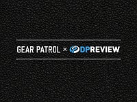 DPReview.com looks forward to a new chapter with Gear Patrol