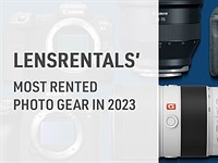 2023's most-rented camera gear on Lensrental wasn't a camera or a lens
